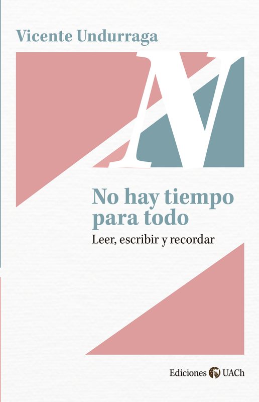 Portada del nuevo libro de ensayos de Vicente Undurraga publicado por Ediciones UACh